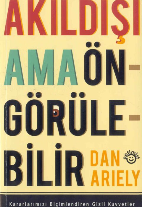 Akıldışı Ama Öngörülebilir