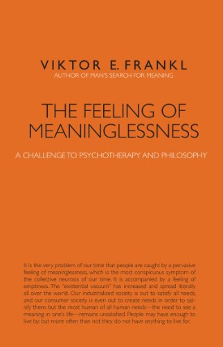 The Feeling of Meaninglessness: A Challenge to Psychotherapy and Philosophy