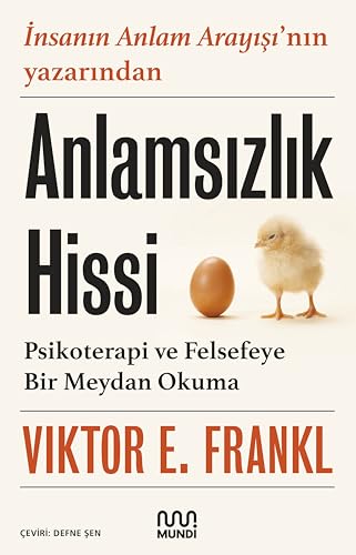 Anlamsızlık Hissi — Psikoterapi ve Felsefeye Bir Meydan Okuma