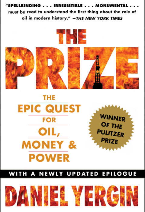The Prize: The Epic Quest for Oil, Money & Power