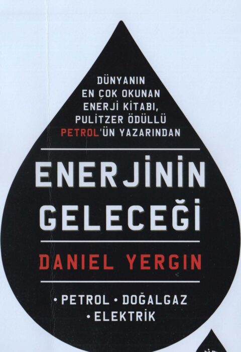 Enerjinin Geleceği I — Petrol, Doğal Gaz, Elektrik