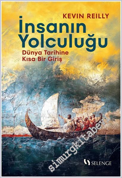 İnsanın Yolculuğu — Dünya Tarihine Kısa Bir Giriş