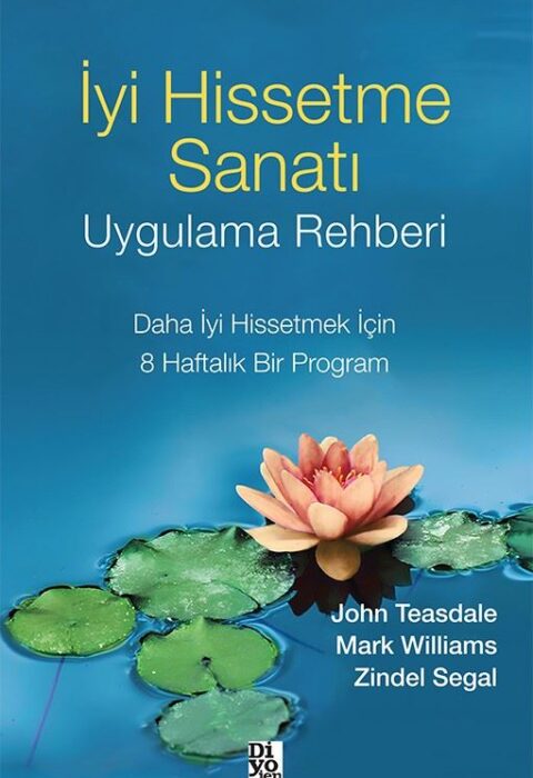 İyi Hissetme Sanatı — Uygulama Rehberi