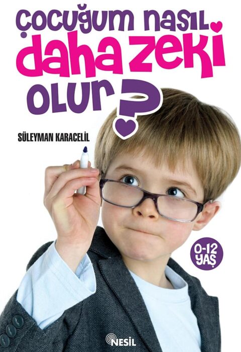 Çocuğum Nasıl Daha Zeki Olur?
