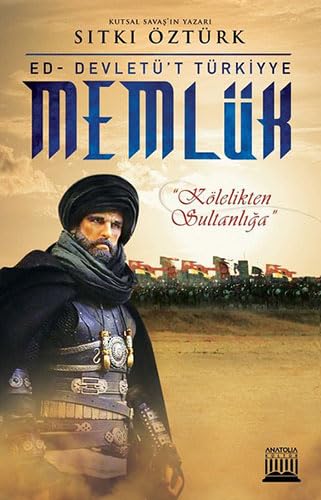 Memlük — Kölelikten Sultanlığa