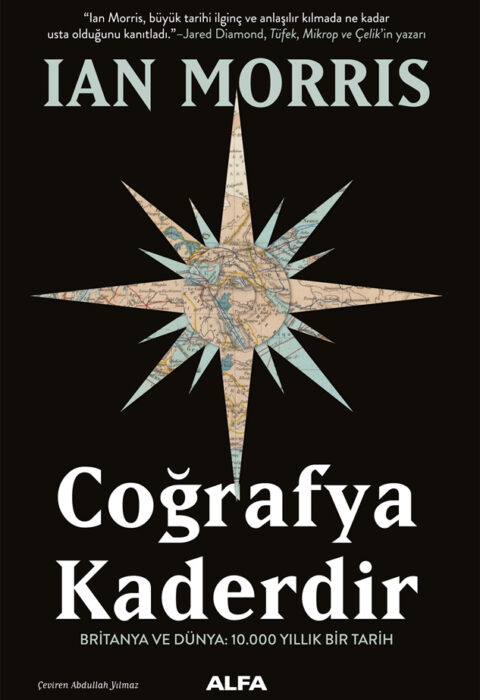 Coğrafya Kaderdir — Britanya ve Dünya: 10.000 Yıllık Bir Tarih