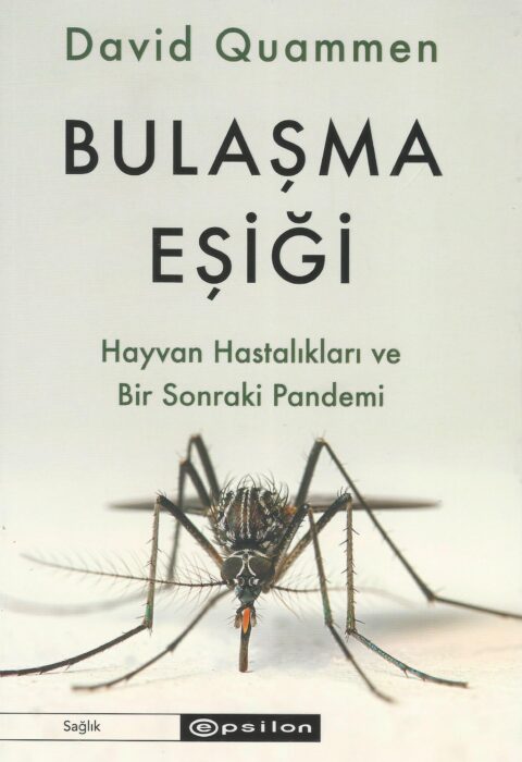Bulaşma Eşiği — Hayvan Hastalıkları ve Bir Sonraki Pandemi