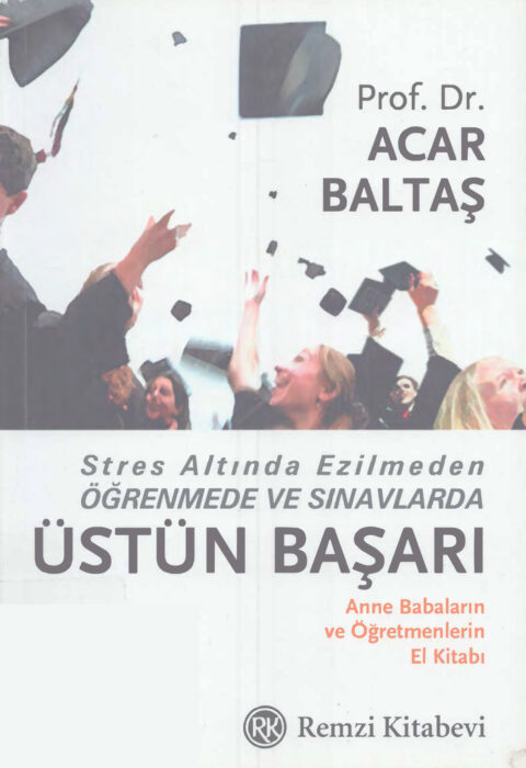 Öğrenmede ve Sınavlarda Üstün Başarı