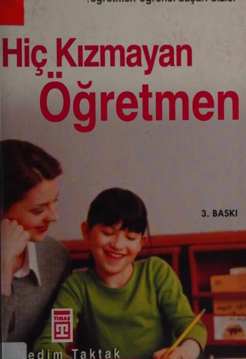 Hiç Kızmayan Öğretmen