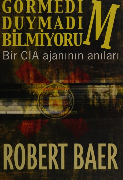 Görmedim, Duymadım, Bilmiyorum