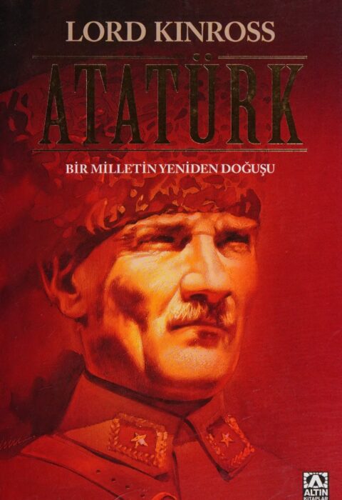 Atatürk: Bir Milletin Yeniden Doğuşu