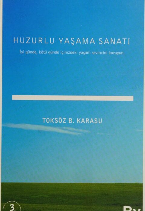 Huzurlu Yaşama Sanatı