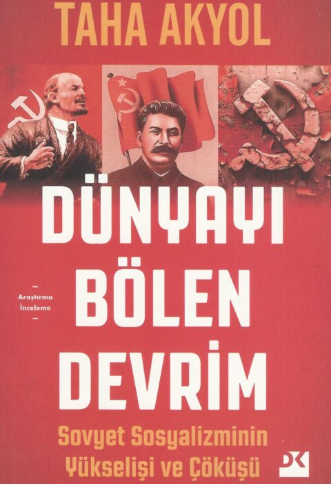 Dünyayı Bölen Devrim: Sovyet Sosyalizminin Yükselişi ve Çöküşü