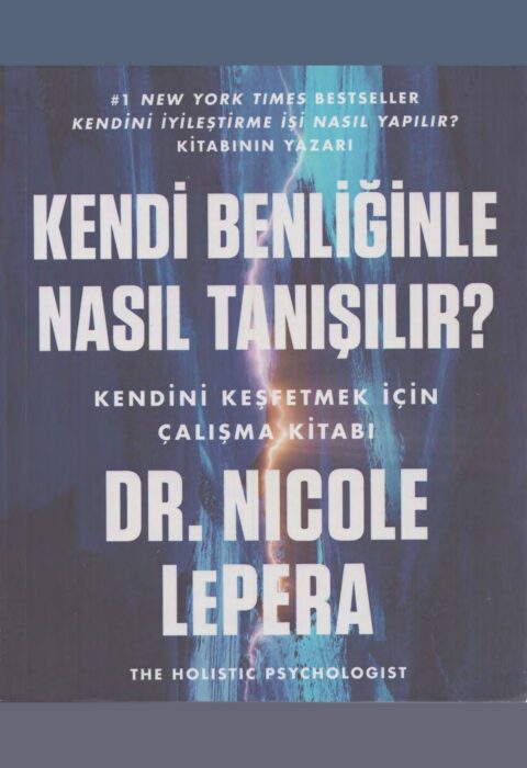 Kendi Benliğinle Nasıl Tanışılır?