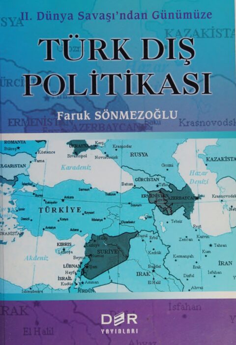 II. Dünya Savaşı Sonrasında Türk Dış Politikası